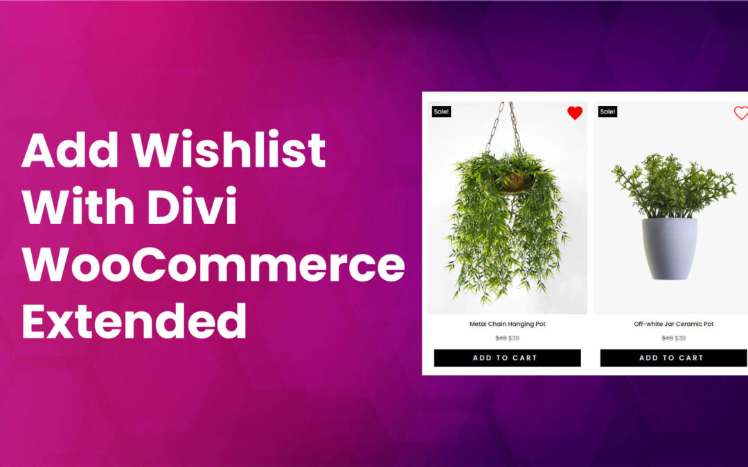 Add Wishlist Icon to Divi Shop With the New Wishlist Manager