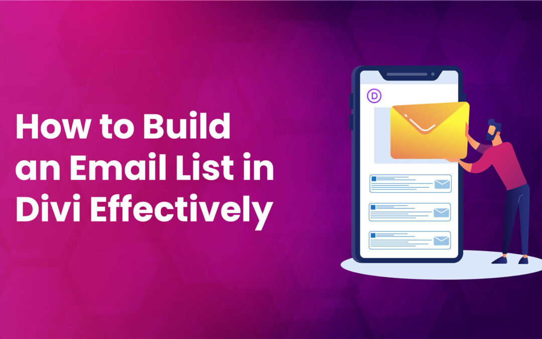 How to Build an Email List in Divi Effectively