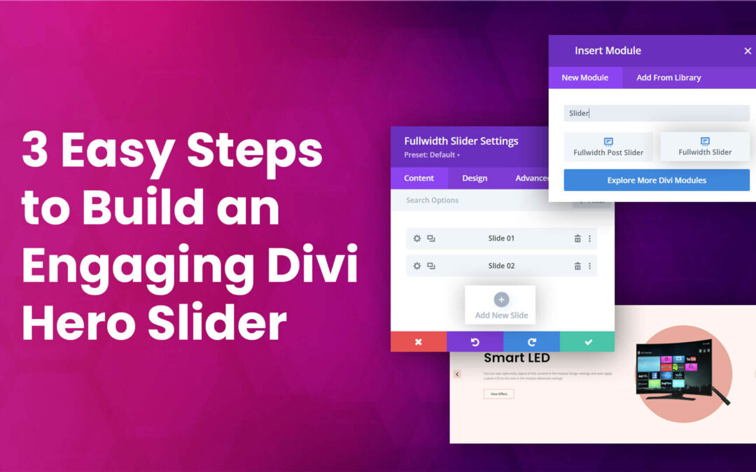 3 Easy Steps to Build an Engaging Divi Hero Slider