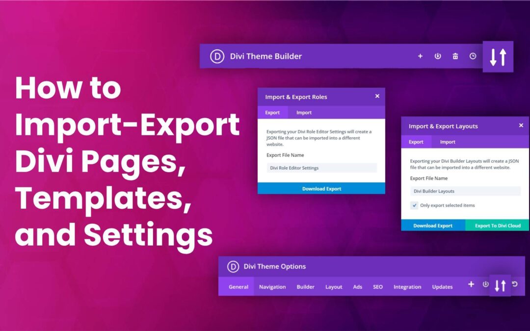 Divi Portability: How to Import and Export Divi Settings, Templates, Pages, Layouts and more
