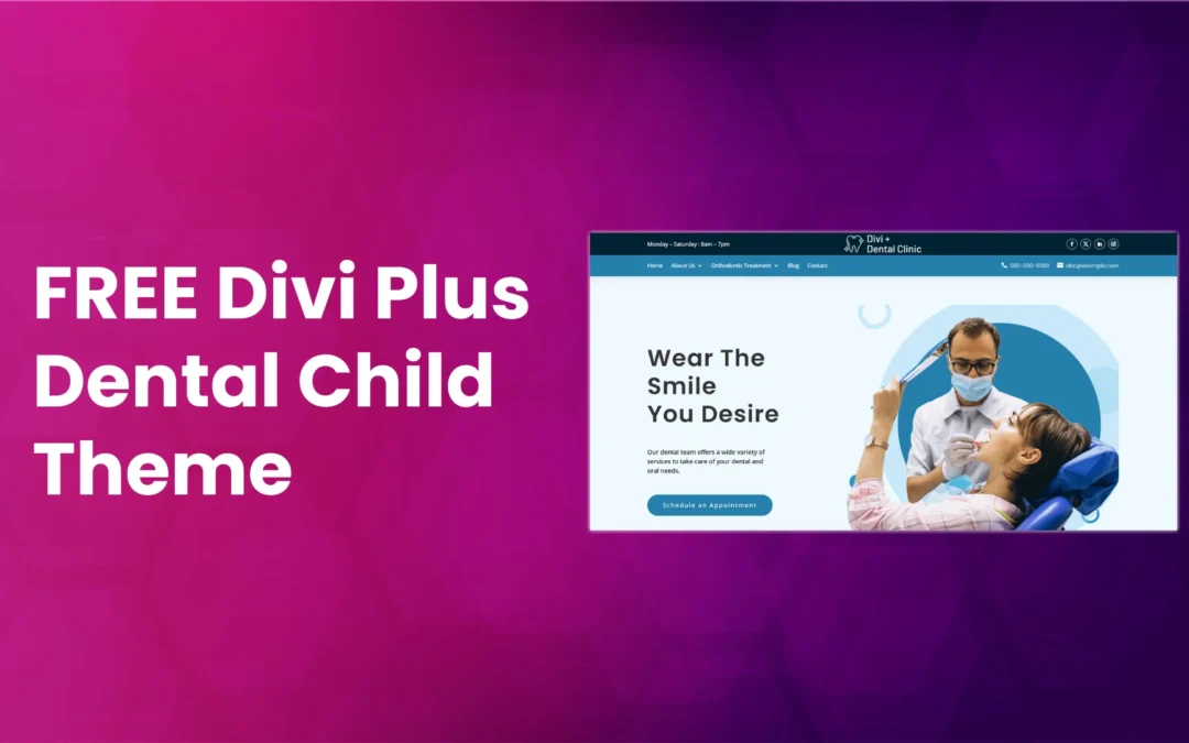 Free Divi Dental Child Theme for  Dentists and Clinics