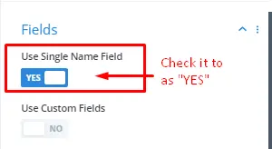 Check “Use Single Name Field” as “Yes”