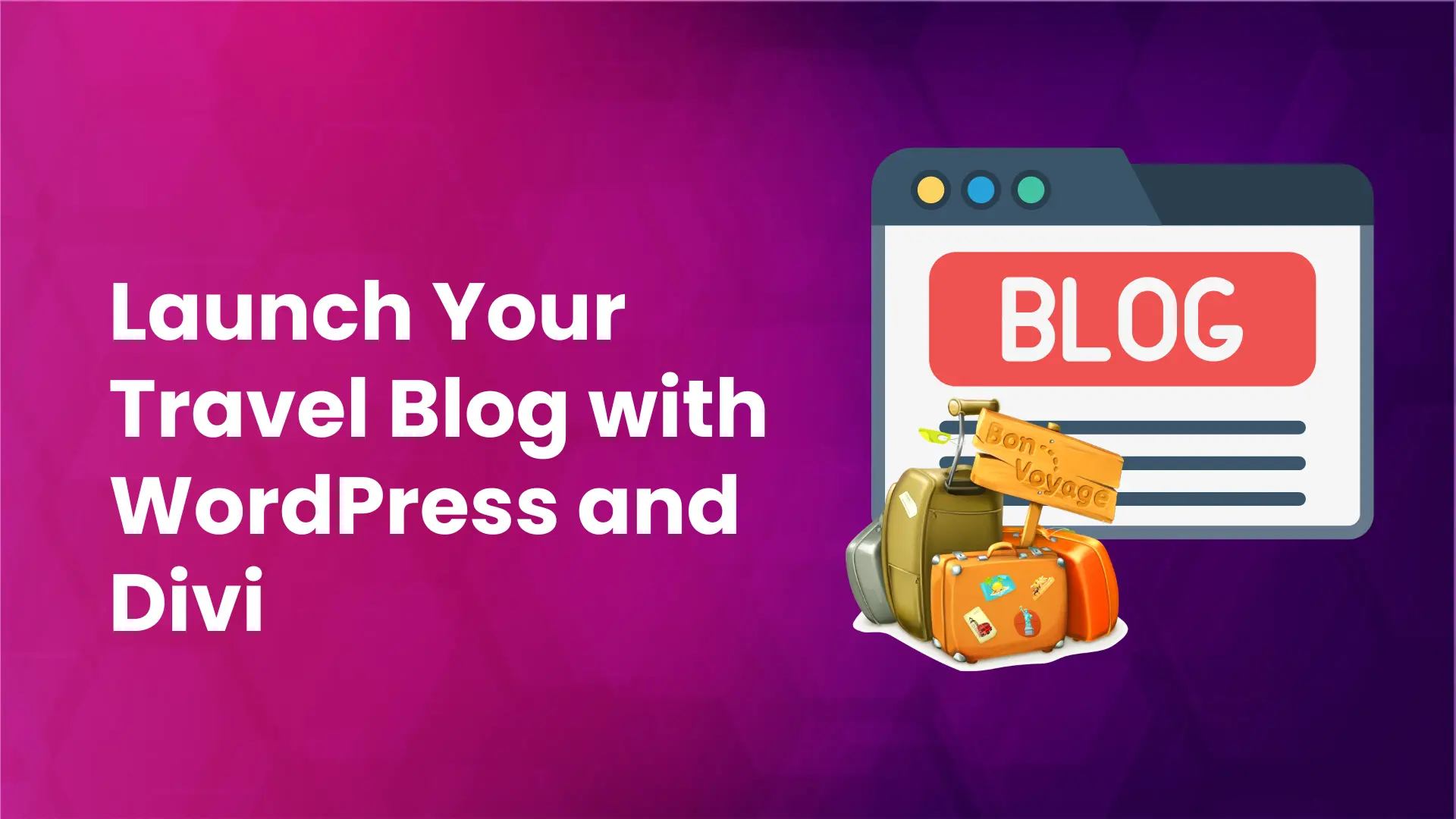 Start your travel blog with WordPress and Divi