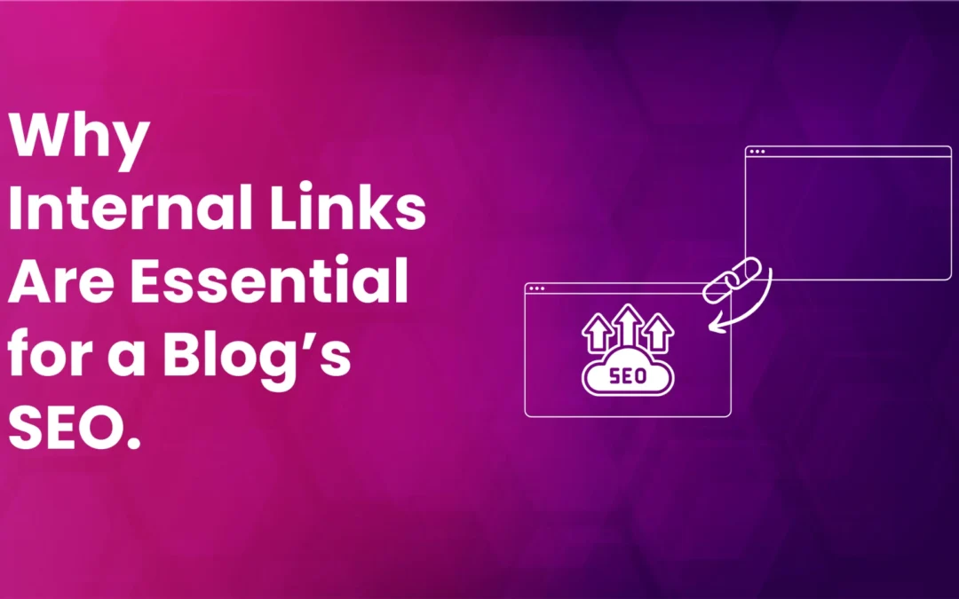 Internal Linking and SEO: Plus, How to Develop a Strategy for Your Blog