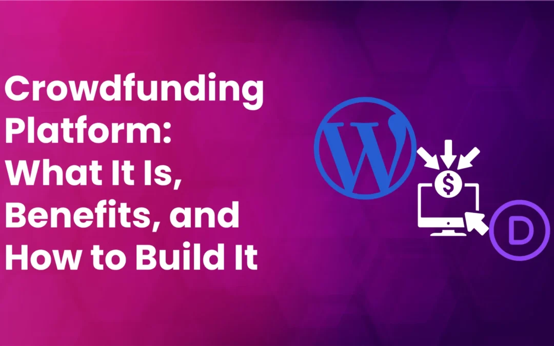 How to Build a Crowdfunding Site With WordPress and Divi