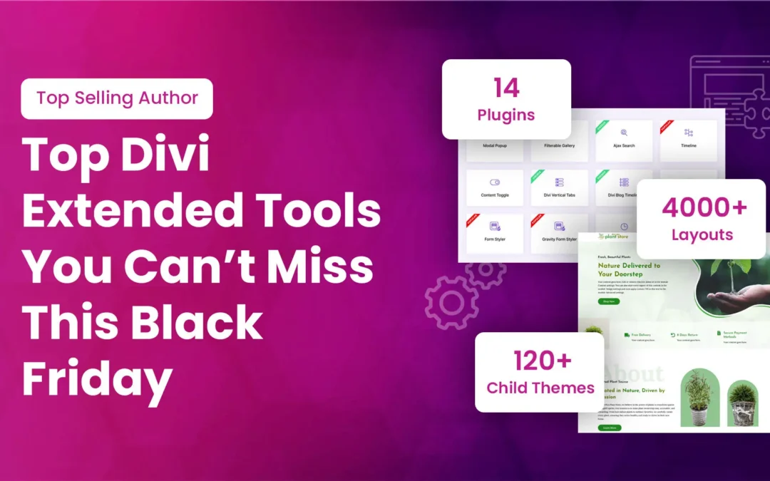 Your Black Friday Guide to Must-Have Divi Extended Products