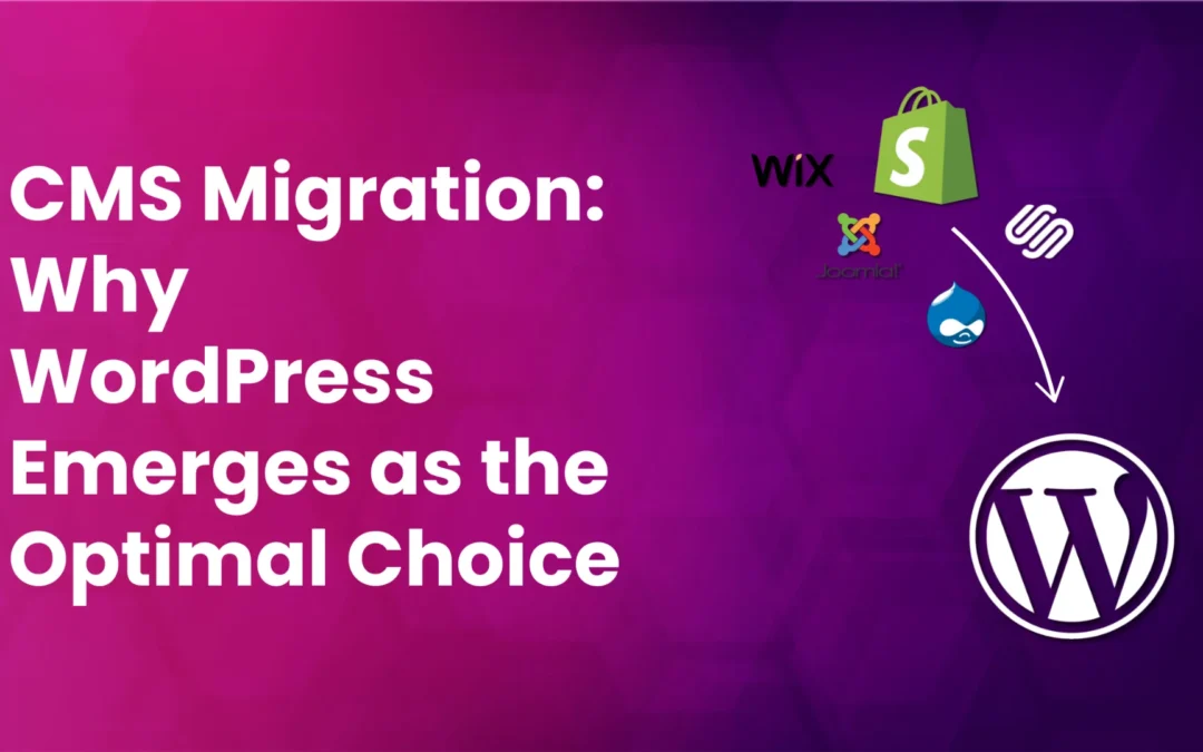 Why Switch to WordPress from Other CMS