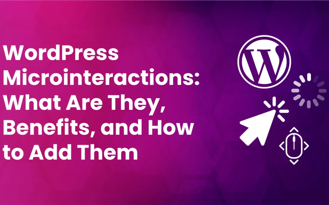 What Are WordPress Microinteractions?