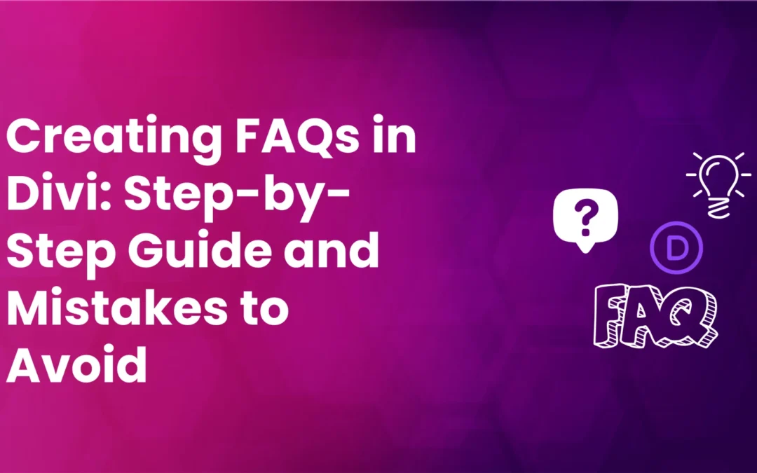 How to Make FAQs in Divi | Steps and Common Pitfalls