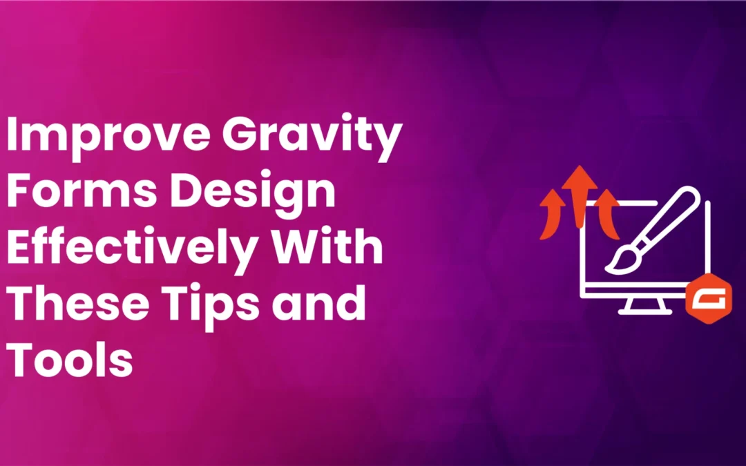 11 Ways to Enhance Gravity Forms Design (Tips and Tools)