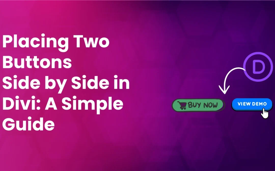 How to Get Two Buttons Side by Side in Divi