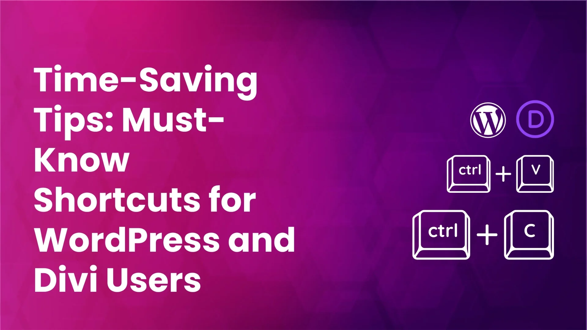 A complete list of shortcuts for WordPress and Divi
