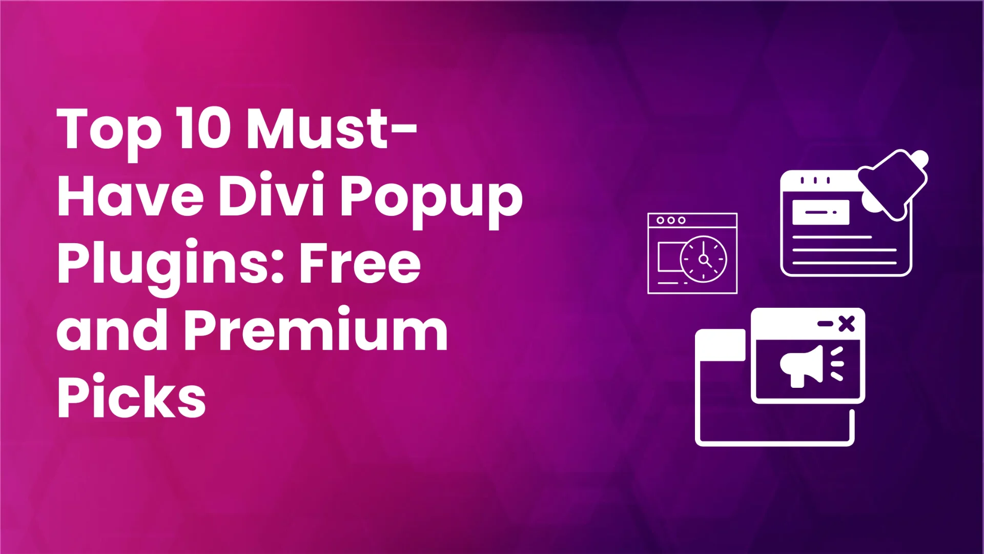 A comprehensive list of best Divi Popup plugins