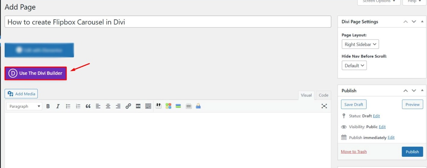 Use The Divi Builder option of Divi