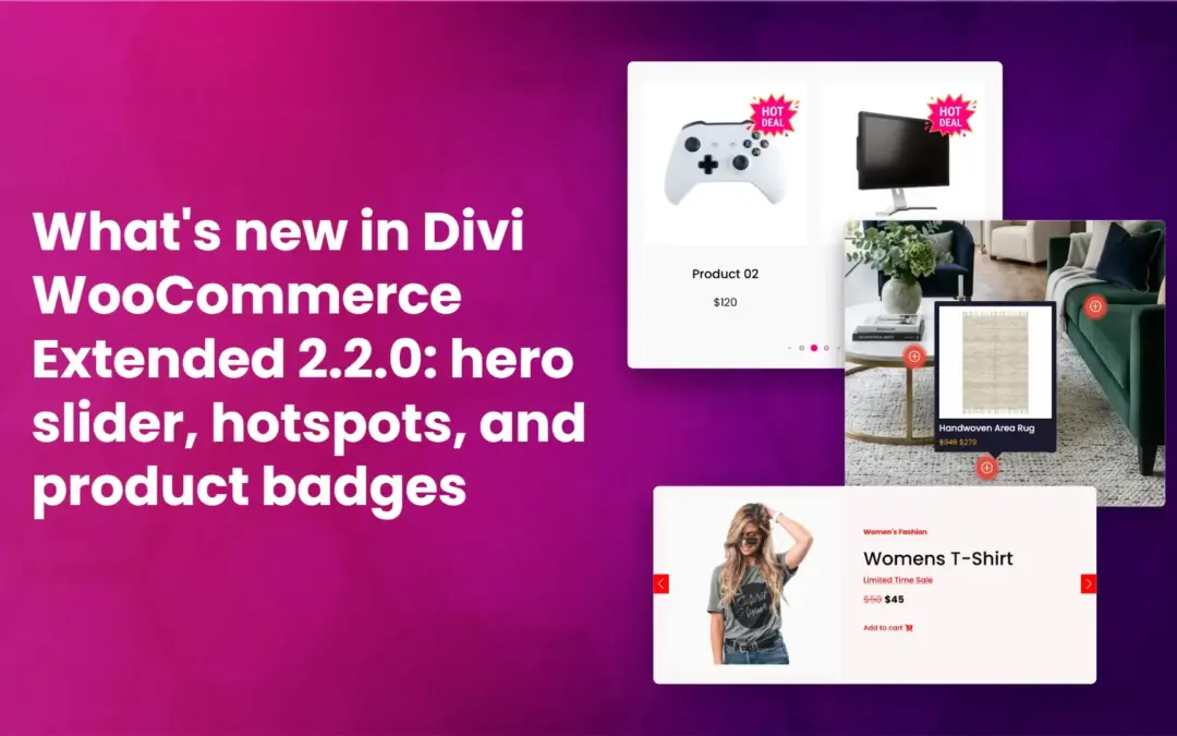 What’s new in Divi WooCommerce Extended 2.2.0: hero slider, hotspots, and product badges